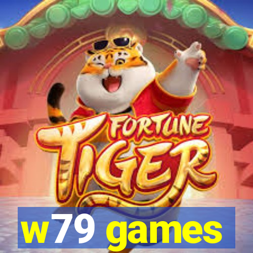 w79 games